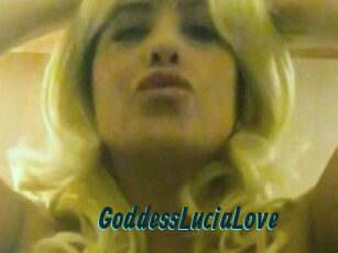 GoddessLuciaLove