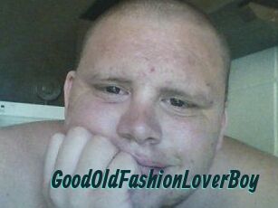 GoodOldFashionLoverBoy