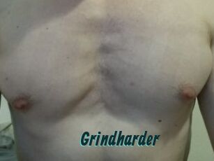 Grindharder