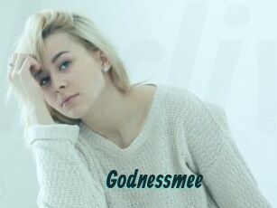 Godnessmee