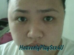 HeavenlyPlaySex4U