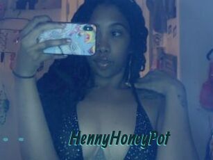 HennyHoneyPot