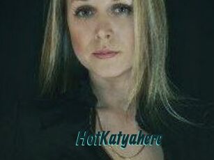 HotKatyahere