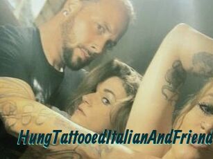 HungTattooedItalianAndFriends Lucy Live
