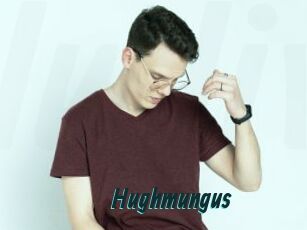 Hughmungus