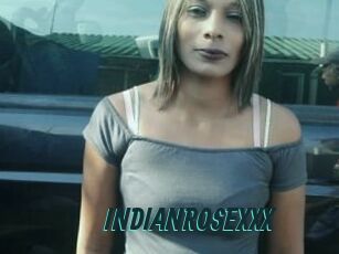 INDIANROSEXXX