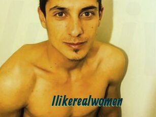 Ilikerealwomen