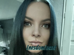 Inesdominant
