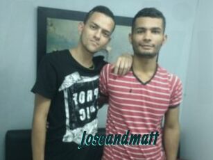 Joseandmatt