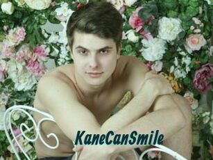 KaneCanSmile