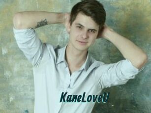 KaneLoveU