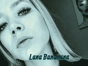 Lana_Bananana