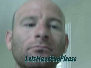 LetsHaveFunPlease