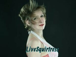 LiveSquirtress