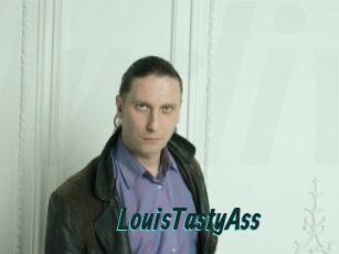 LouisTastyAss