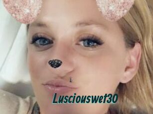 Lusciouswet30