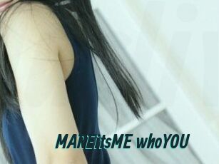 MAREitsME_whoYOU