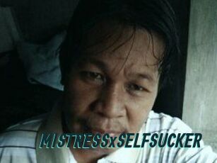 MISTRESSxSELFSUCKER