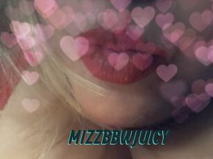 MIZZBBWJUICY