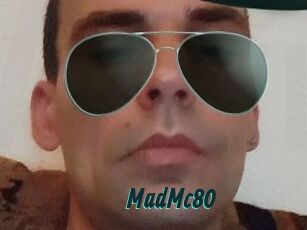 MadMc80