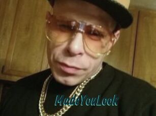 MadeYouLook