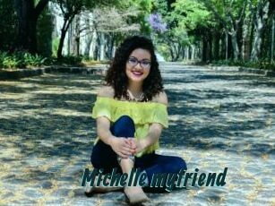 Michelle_myfriend