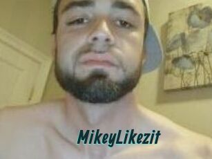 MikeyLikezit