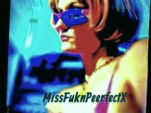 MissFuknPeerfectX