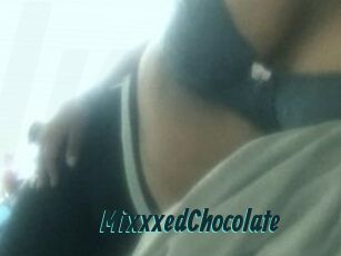 MixxxedChocolate
