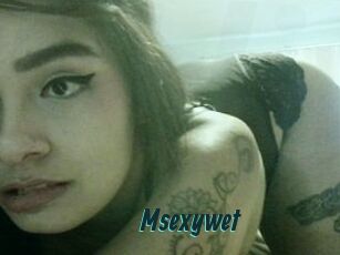 Msexywet
