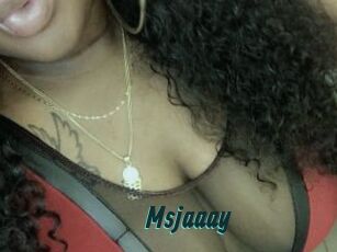 Msjaaay
