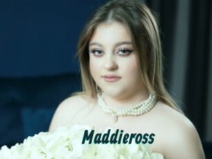 Maddieross