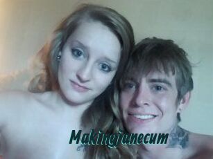 Makingjanecum