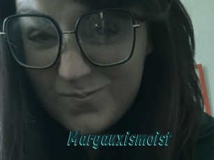Margauxismoist