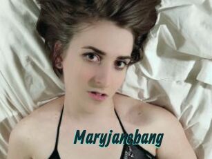 Maryjanebang