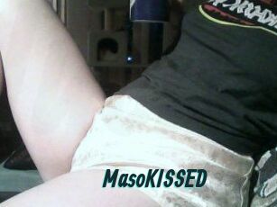 MasoKISSED