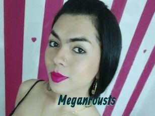 Meganrousts