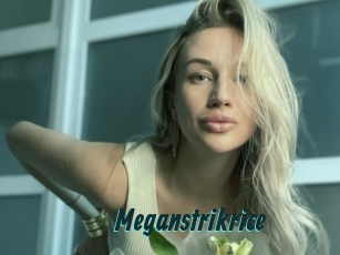 Meganstrikrice