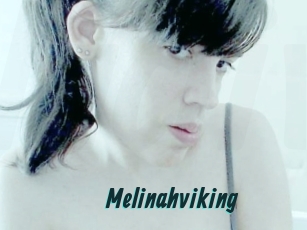 Melinahviking