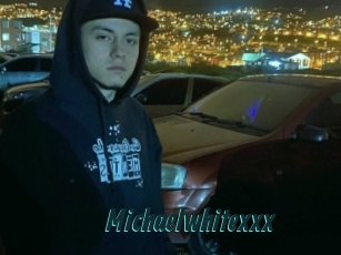 Michaelwhitexxx