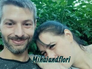 Mihaiandflori