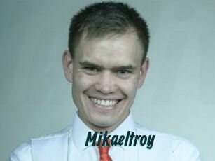 Mikaeltroy