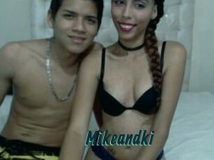 Mikeandki