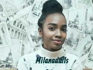 Milanadails