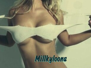Millkyloona
