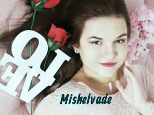 Mishelvade