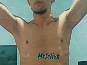 Mrfetish