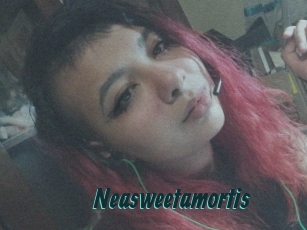 Neasweetamortis