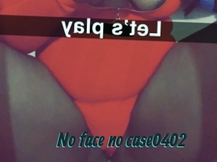 No_face_no_case0402