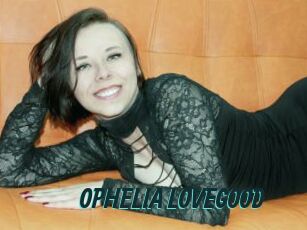 OPHELIA_LOVEGOOD